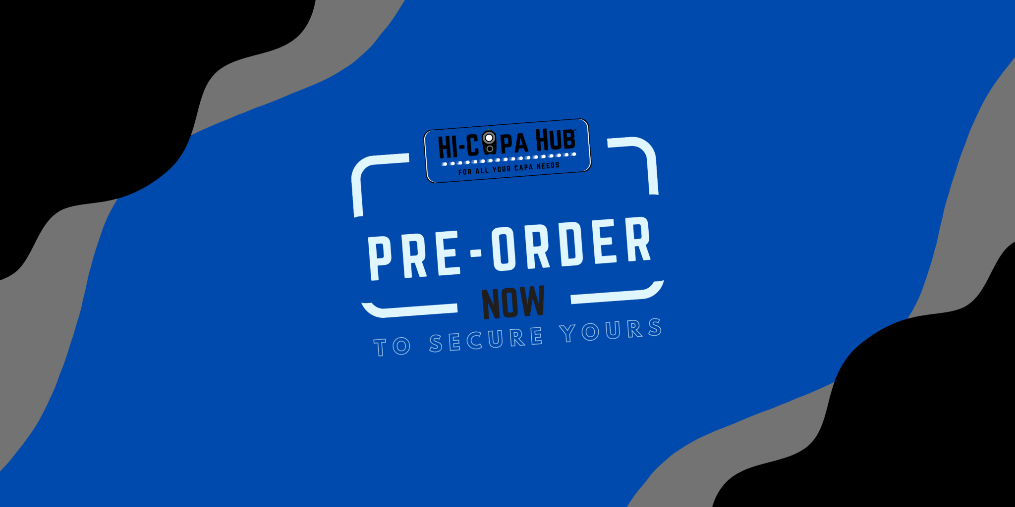 Pre-Order - Hi-Capa Hub Ltd